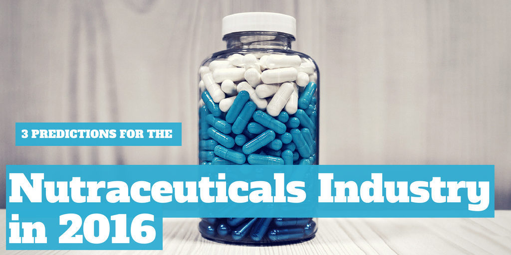 Three Predictions for the Nutraceuticals Industry in 2016