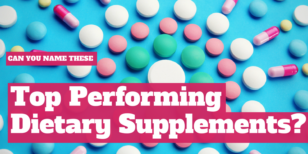 Can you name the top performing dietary supplements?