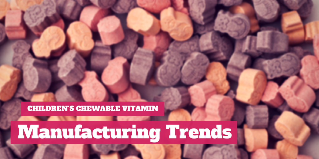 Children's Chewable Vitamin Manufacturing Trends