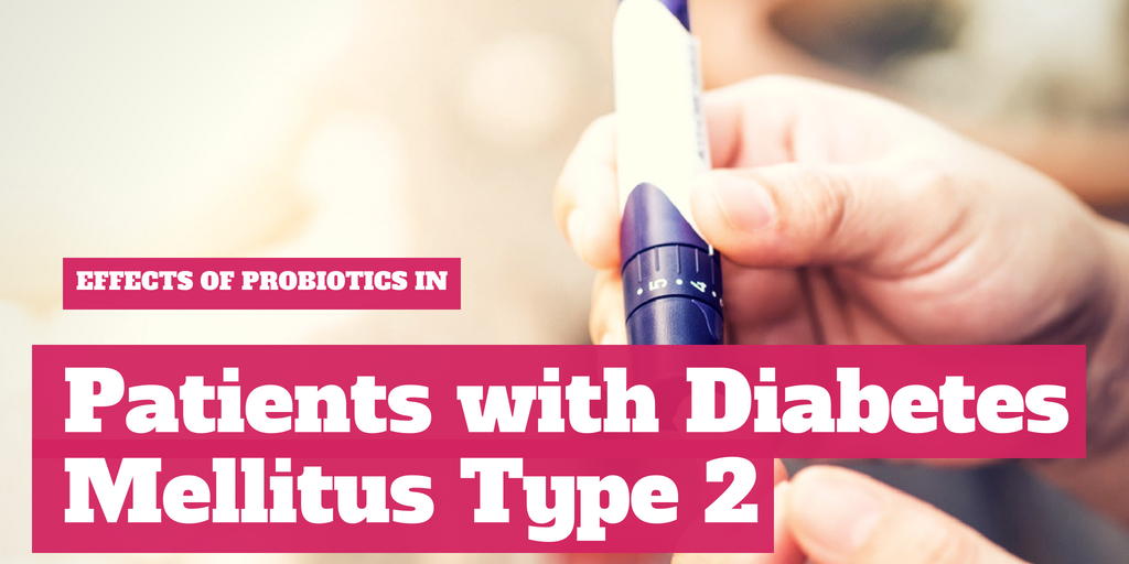 Effects of Probiotics in Patients with Diabetes Mellitus Type 2