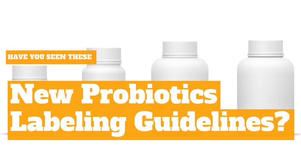 Have you seen these new probiotics labeling guidelines?