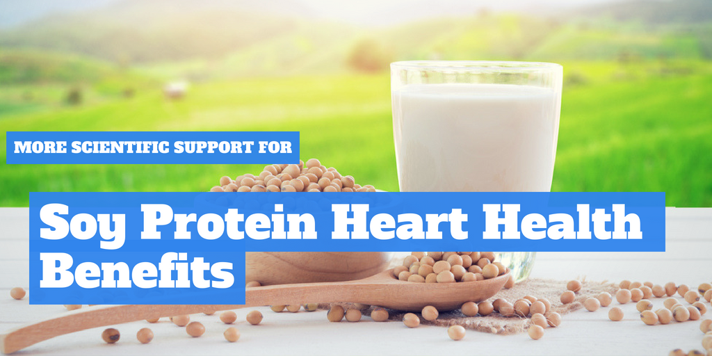 More Scientific Support for Soy Protein Heart Health Benefits