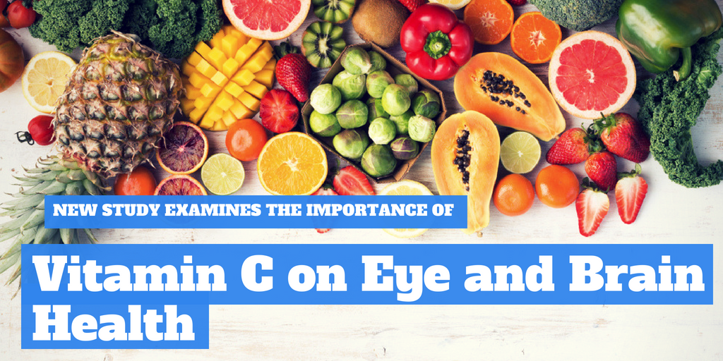 New Study Examines the Importance of Vitamin C on Eye and Brain Health