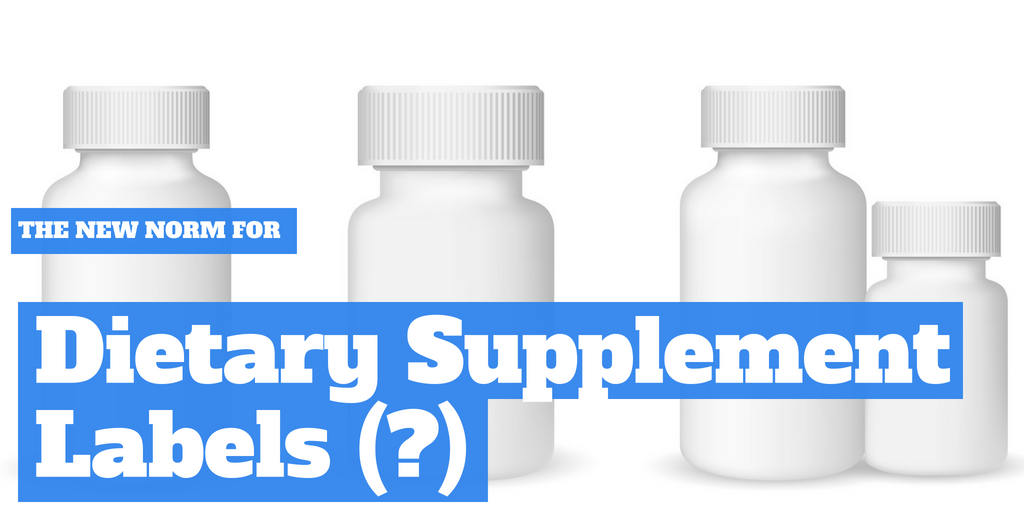 The New Norm for Dietary Supplement Labels (?)