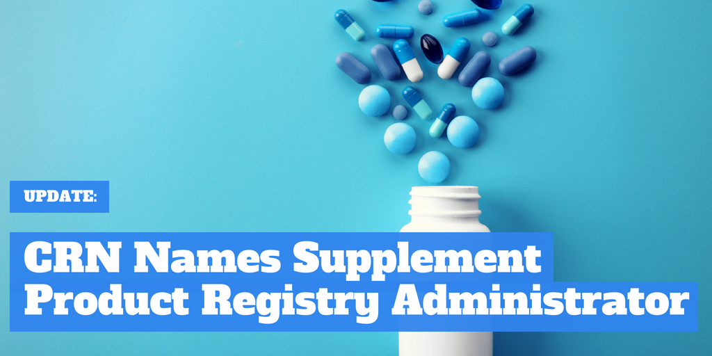 UPDATE: CRN Names Supplement Product Registry Administrator
