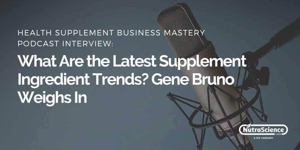 Gene Bruno Appeared on the Health Supplement Business Mastery Podcast