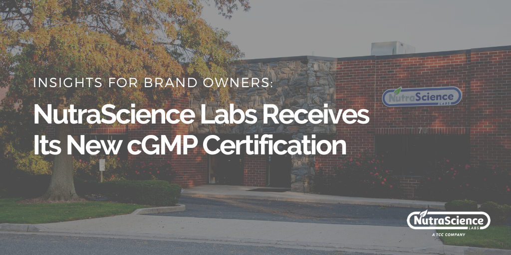 NutraScience Labs receives its new cGMP certification