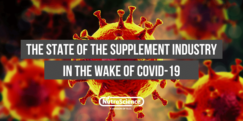 The State of the Supplement Industry in the Wake of COVID-19
