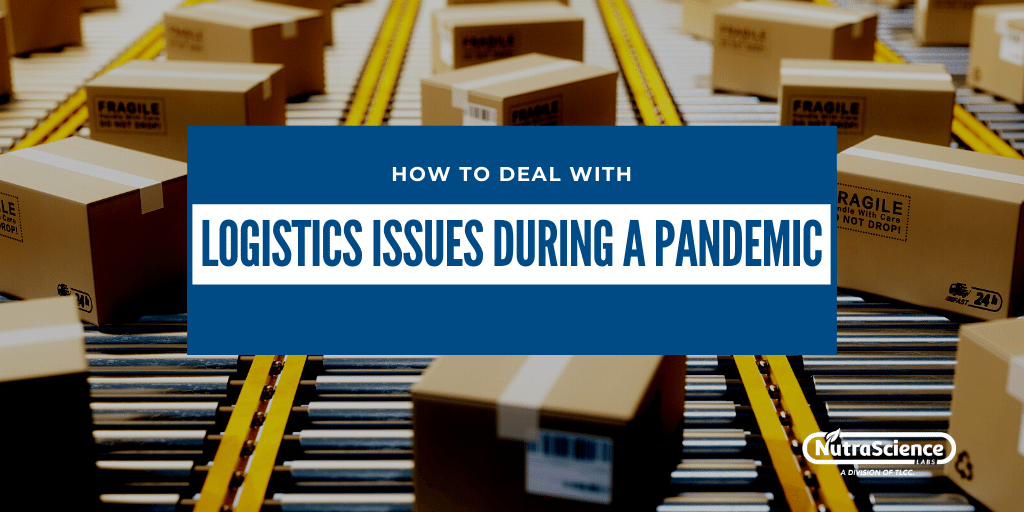 How to Deal with Logistics Issues During a Pandemic